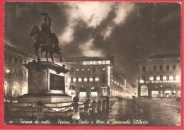 CARTOLINA VIAGGIATA ITALIA - TORINO DI NOTTE - Piazza San Carlo E Monumento E. Filiberto - Annullo TORINO 11 - 11 - 1940 - Places & Squares