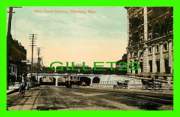 WINNIPEG, MANITOBA - MAIN STREET SUBWAY - ANIMATED - J.V. - THE VALENTINE & SONS PUB CO LTD - WRITTEN IN 1910 - - Winnipeg