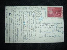 CP EXPO INTERNATIONALE POUR FRANCE 5C + TP 1F OBL.MEC. 22 VIII 1930 LIEGE 1 + FETES DU CENTENAIRE DE L'INDEPENDANCE - Covers & Documents