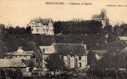 MONTATAIRE - Château Et Eglise - Edit: Chalbrette - Montataire