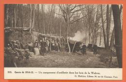 HB173, Campement D'artillerie Dans Les Bois De La Woëvre, 213,  Animée, Non Circulée - Guerre 1914-18