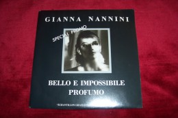 GIANNA  NANNINI  °  BELLO E IMPOSSIBILE  /  PROFUMO  / SPECIAL  PROMO - Sonstige - Italienische Musik