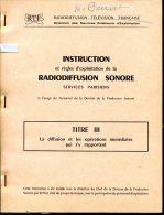 RTF : Instruction Et Règles D´exploitation De La Radiodiffusion Sonore Services Parisiens : Titre 3 - Literatuur & Schema's