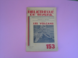 Livre Revue Les Volcans J Rousseau . Bibliothèque De Travail.  N° 153 De BT - 6-12 Ans