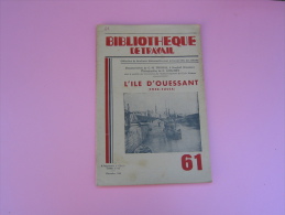 Livre Revue --   L Ile D Ouessant       ENEZ-EUSSA-- . Bibliothèque De Travail.  N° 61  De BT - 6-12 Ans