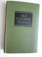 DER GROSSE DUDEN Rechtschreibung Der Deutschen Sprache Und Der Fremdwörter 1929 Dr Theodor MATTHIAS - Diccionarios