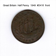 GREAT BRITAIN    1/2  PENNY  1949 (KM # 868) - C. 1/2 Penny
