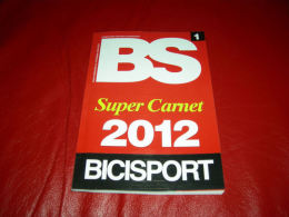 BS Bicisport 2012 Super Carnet Cycling - Sports