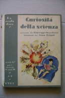 PFL/21 CURIOSITA' DELLA SCIENZA La Scala D'Oro 1936/Illustrazioni Di Nino Pagot - Old