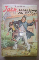 PFL/24 Habberton JACK, SBARAZZINO COI FIOCCHI Ed.Capitol 1963/Illustrazioni R.Lemmi - Anciens