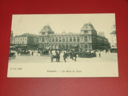 BRUXELLES  -  La Gare Du Nord - Chemins De Fer, Gares