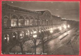 CARTOLINA VIAGGIATA ITALIA - TORINO DI NOTTE - Stazione Porta Nuova - Annullo VILLANOVA D'ASTI  13 - 07 - 1940 - Stazione Porta Nuova