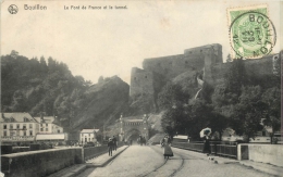 BOUILLON LE PONT DE FRANCE ET LE TUNNEL - Bouillon