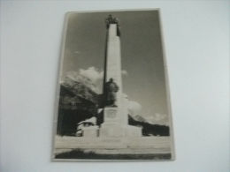 MONUMENTO Al Generale Antonio Cantore Caduto Al Fronte Ardente Come La Fede Per Cui Morì Cortina D'ampezzo - Monumenti Ai Caduti