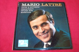 MARIO LATTRE °  AVEC AUTOGRAPHE  /  TORNA A SURRIENTO  / MARECHIARE /  SEVILLA MIA / ANDALUZA - Otros - Canción Española