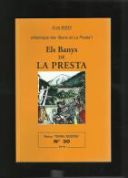 Pyrénées-Orientales: Histoire Des Bains De La Preste - Prats De Mollo (Terra Nostra N° 30) - Languedoc-Roussillon