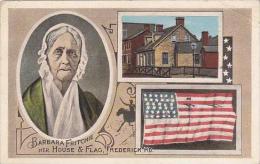 Maryland Frederick Barbara Fritchie Her House &amp  Flag - Baltimore
