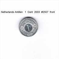 NETHERLAND ANTILLES   1  CENT  2003  (KM # 32) - Niederländische Antillen