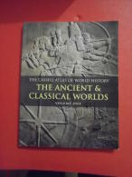 THE CASSELL ATLAS OF WORLD HISTORY T1 J. HAYWOOD The Ancient & Classical Worlds - Autres & Non Classés