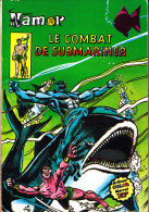 Namor  N° 7 - Le Combat De Submariner  - Artima Color / Marvel Super Star - ( 1979 ) . - Marvel France