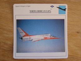 NORTH AMERICAN F-107 A Appareil D' Attaque Et D' Appui USA   FICHE AVION Avec Description   Aircraft Aviation - Avions