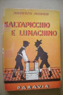 PBV/21 A.Piccioni SALTAPICCHIO E LUMACHINO Paravia Ill.Mussino - Antiguos