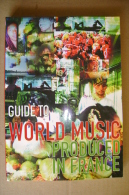 PBV/25 Guide To WORLD MUSIC PRODUCED In FRANCE  Bureau Expert 2001 - Film En Muziek