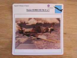 HAWKER Hurricane Mk 4 & Mk 5  Appareil D' Attaque Et D' Appui FICHE AVION Avec Description   Aircraft Aviation - Airplanes