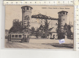 PO1345C# TORINO - PIAZZA CASTELLO E PALAZZO MADAMA - TRAMWAY - TRAM   VG 1926 - Transport