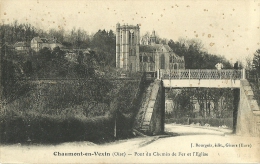 Chaumont En Vexin Pont Du Chemin De Fer Et L Eglise - Chaumont En Vexin