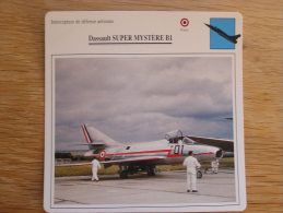 DASSAULT Super Mystère B1  Intecepteur Défense Aérienne FICHE AVION Avec Description   Aircraft Aviation - Airplanes