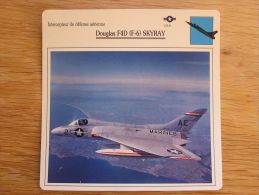 DOUGLAS F4D F-6 Skyray Intecepteur Défense Aérienne FICHE AVION Avec Description   Aircraft Aviation - Airplanes