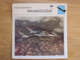 CHANCE VOUGHT F7U-3 Cutlass Chasseur FICHE AVION Avec Description   Aircraft Aviation - Avions