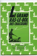 NCL - Le Grand Ras Le Bol Des Chasseurs - Fédération Chasse - Sénat 3 Décembre 1991 - 3 Scans - Caza/Pezca