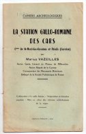 La Station Gallo-Romaine Des Cars, (Saint-Merd-les-Oussines Et Pérols) Marius Vazeilles, Limousin - Limousin