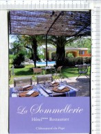 CHATEAUNEUF Du PAPE -   LA SOMMELLERIE  - Hôtel  Restaurant - Chateauneuf Du Pape