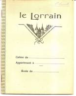 CAHIER D´ECRITURES   -   " LE LORRAIN " Avec Dessin  Représentant " LA PORTE DE LA CRAFFE" à Nancy  - Signé A.H. - Altri & Non Classificati