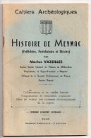 Histoire De Meymac (préhistoire, Protohistoire Et Histoire, Marius Vazeilles, 1948, Dessins D'André Legrand - Limousin