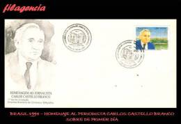 AMERICA. BRASIL SPD-FDC. 1994. HOMENAJE AL PERIODISTA CARLOS CASTELLO BRANCO - FDC