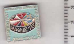 USSR Russia Old Sport Pin Badge - World And European Hockey Championship Moskow 1973 - Sports D'hiver