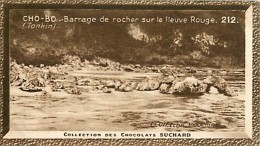 CHOCOLAT SUCHARD : IMAGE N° 212 . CHO-BO . BARRAGE DE ROCHER SUR LE FLEUVE ROUGE . TONKIN . - Suchard