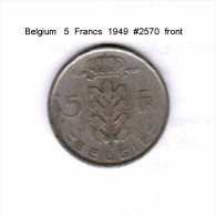 BELGIUM    5  FRANCS  1949   (KM # 134.1) - 5 Francs