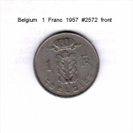BELGIUM    1  FRANC  1957   (KM # 143.1) - 1 Franc