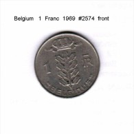 BELGIUM    1  FRANC  1969   (KM # 143.1) - 1 Franc