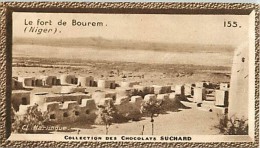 CHOCOLAT SUCHARD : IMAGE N° 155 . LE FORT DE BOUREM . NIGER . - Suchard