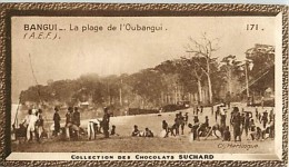 CHOCOLAT SUCHARD : IMAGE N° 171 . BANGUI .LA PLAGE DE L'OUBANGUI . A.E.F. - Suchard