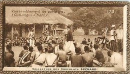 CHOCOLAT SUCHARD : IMAGE N° 173 . RASSEMBLEMENT DE PORTEURS . OUBANGUI-CHARI . - Suchard