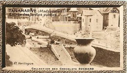 CHOCOLAT SUCHARD : IMAGE N° 186 . TANANARIVE MADAGASCAR . ENTREE DES JARDINS PUBLICS . - Suchard