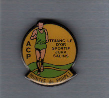 Pin´s  Athlétisme  A.C.P  Course à Pied  Montée Du POUPET  Triangle D´or Sportif JURA  SALINS - Athletics