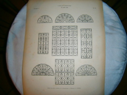 PLANCHE L ART ET L INDUSTRIE  MOTIFS DE GRILLES D EDIFICES DE LA RENAISSANCE  ANNEE 1882 - Otros Planes